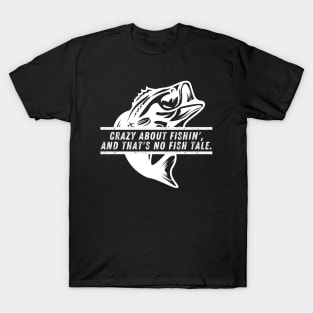 Funny Fishing Quote Crazy About Fishin' And That's No Fish Tale Vintage T-Shirt